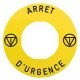Legend holder Ø60 for emergency stop, plastic, yellow, for padlocking, marked ARRET D'URGENCE - ZBY9130T